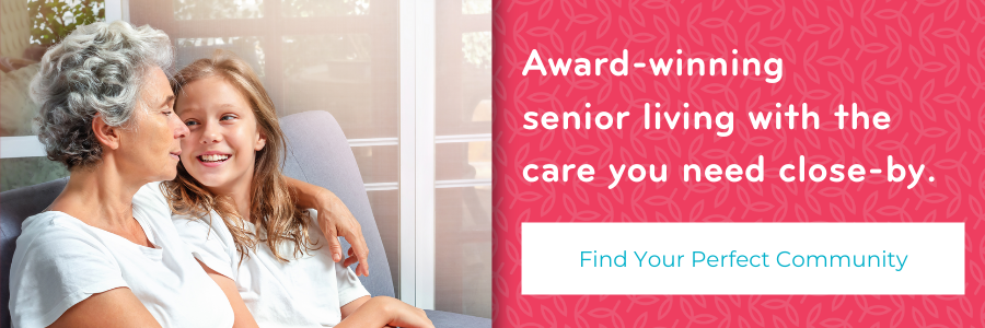 Award -winning senior living with the care you need close by.